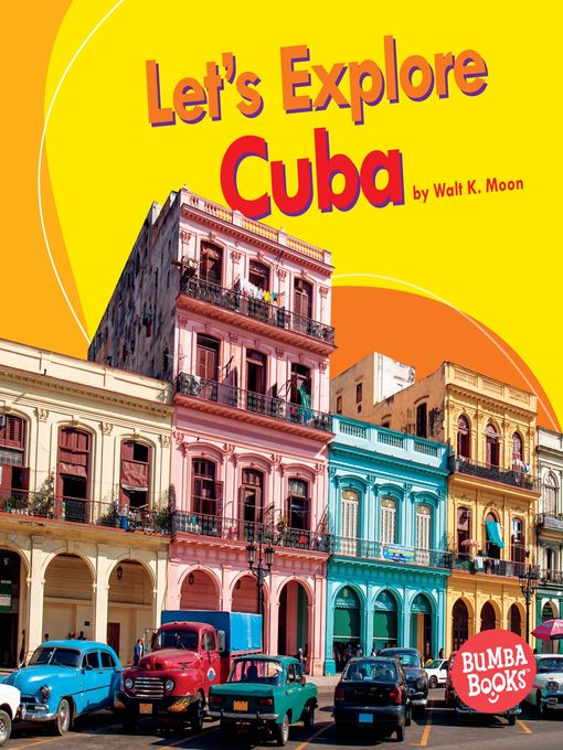 Title details for Let's Explore Cuba by Walt K. Moon - Wait list